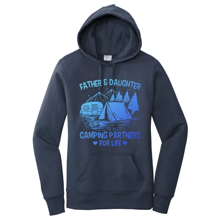 Father And Daughter Camping Partners For Life Gift Women's Pullover Hoodie