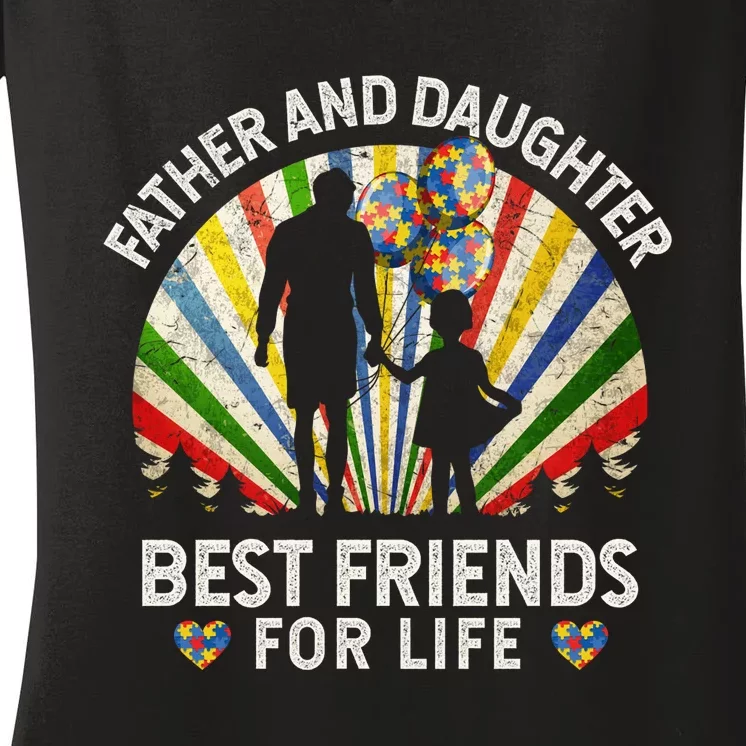 Father And Daughter Best Friends For Life Autism Awareness Women's V-Neck T-Shirt