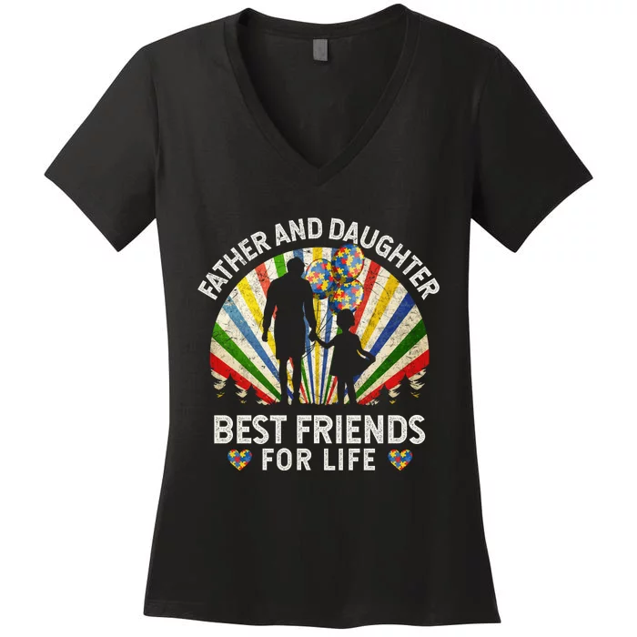 Father And Daughter Best Friends For Life Autism Awareness Women's V-Neck T-Shirt