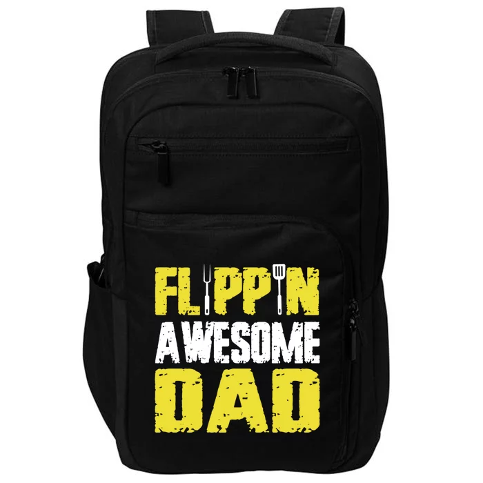 Flippin Awesome Dad Quote Barbecue Chef Dad Gift Impact Tech Backpack