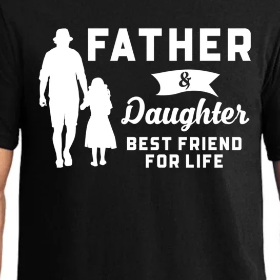 Father And Daughter Best Friends For Life Funny FatherS Day Gift Pajama Set