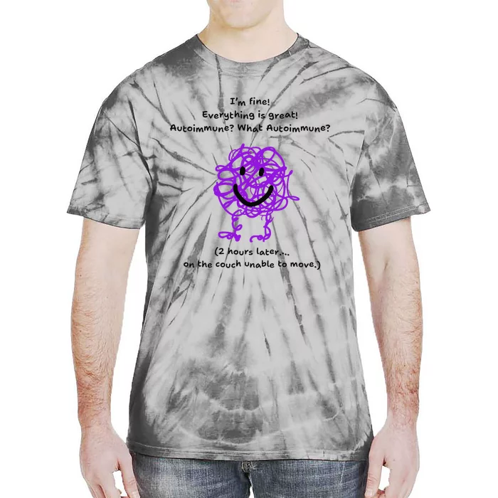 Fun Autoimmune Do Too Much Tie-Dye T-Shirt