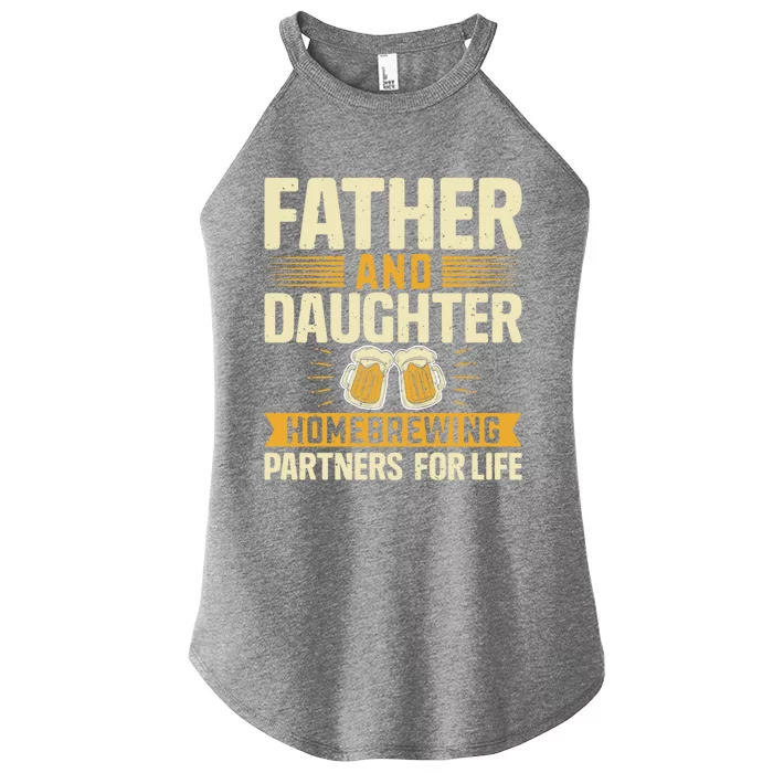 Father And Daughter Homebrewing Partners For Life Gift Women’s Perfect Tri Rocker Tank