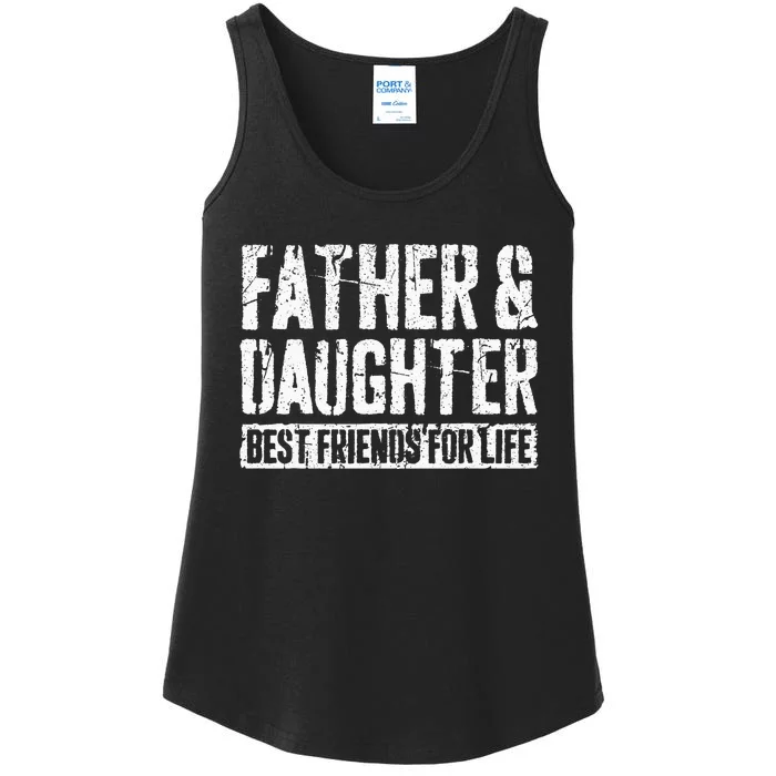 Father And Daughter Best Friends For Life Ladies Essential Tank