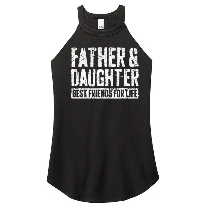 Father And Daughter Best Friends For Life Women’s Perfect Tri Rocker Tank