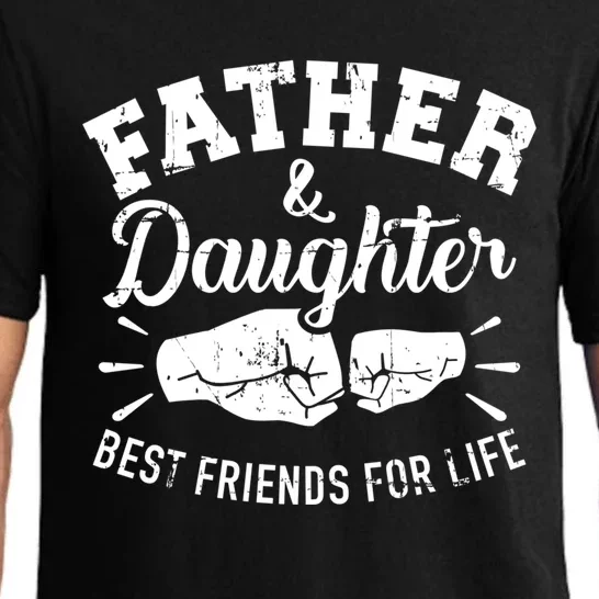 Father And Daughter Best Friends For Life Great Gift Pajama Set