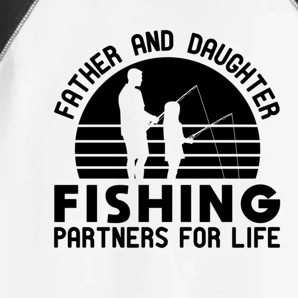 Father And Daughter Fishing Partners For Life Gift Toddler Fine Jersey T-Shirt