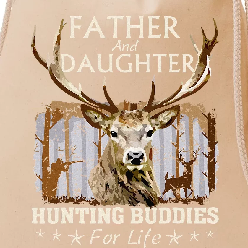 Father and Daughter Hunting Buddies For Life Gift Fo Drawstring Bag