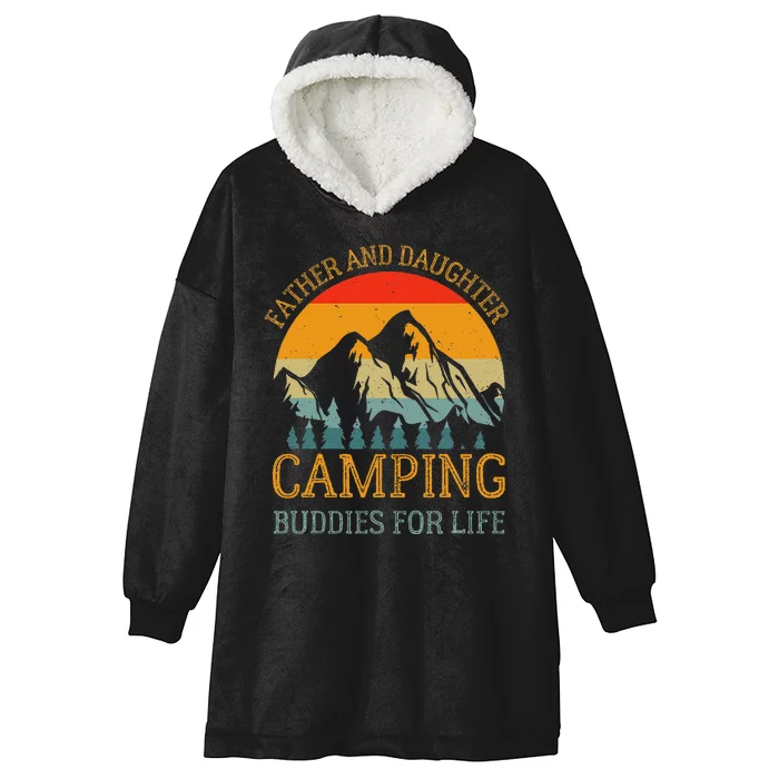 Father And Daughter Camping Buddies For Life Gift For Dad Hooded Wearable Blanket