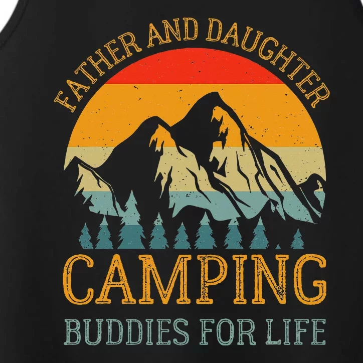 Father And Daughter Camping Buddies For Life Gift For Dad Performance Tank