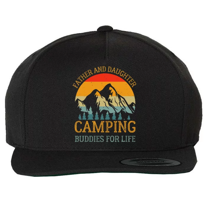 Father And Daughter Camping Buddies For Life Gift For Dad Wool Snapback Cap