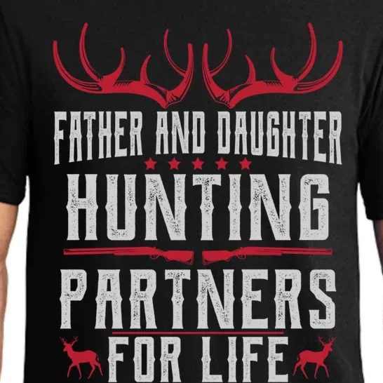 Father And Daughter Hunting Partners For Life Deer Hunting Cool Gift Pajama Set