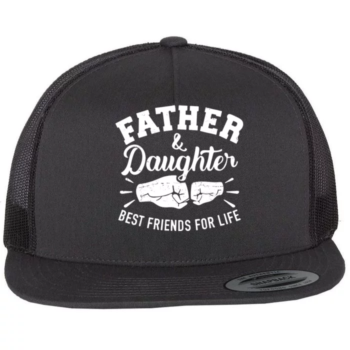 Father And Daughter Best Friends For Life Flat Bill Trucker Hat