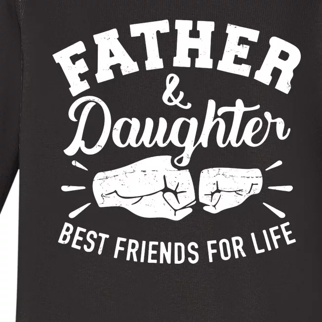 Father And Daughter Best Friends For Life Baby Long Sleeve Bodysuit