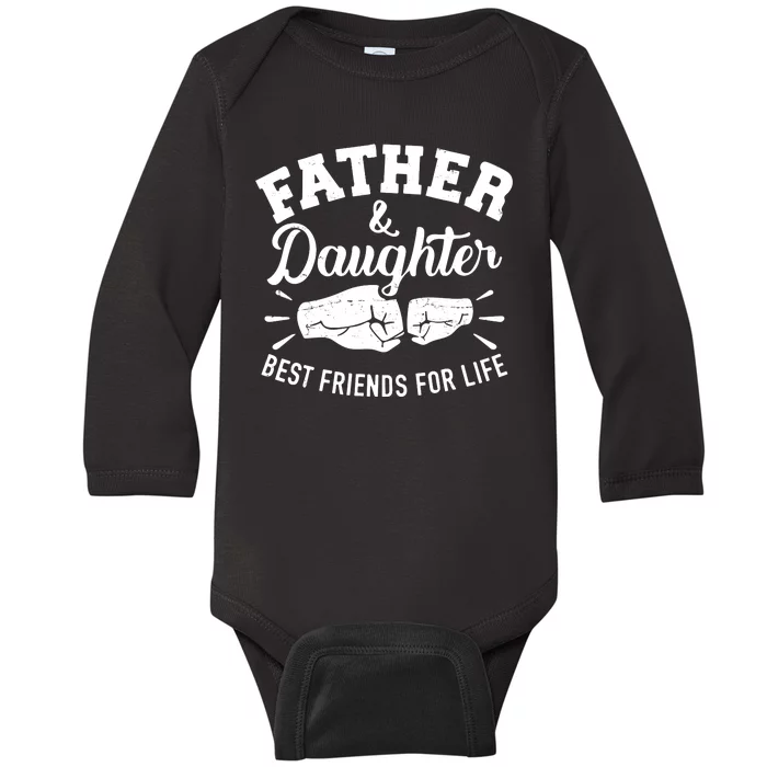 Father And Daughter Best Friends For Life Baby Long Sleeve Bodysuit