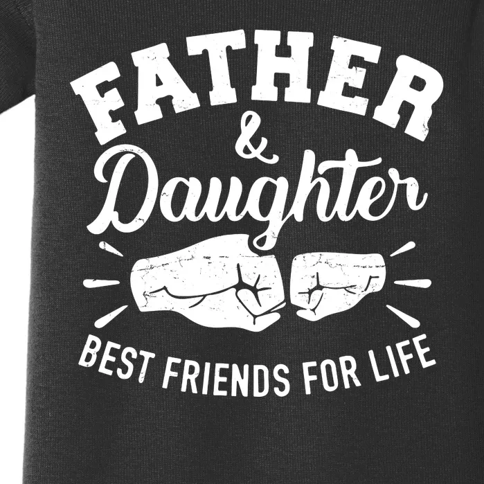 Father And Daughter Best Friends For Life Baby Bodysuit