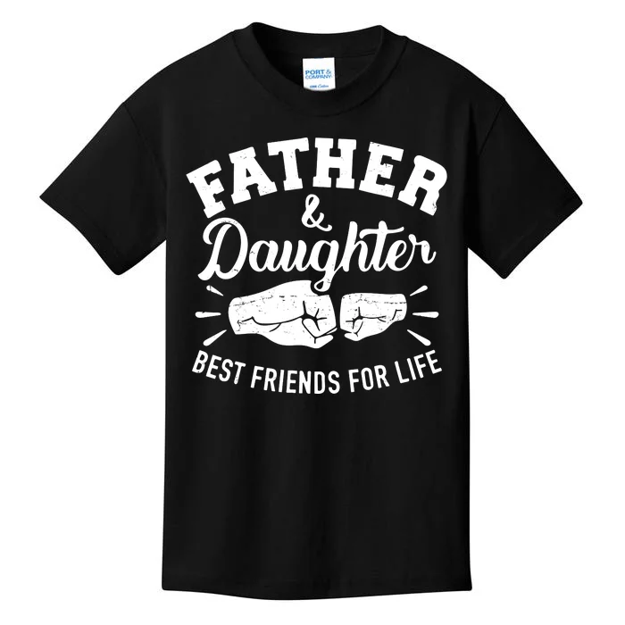 Father And Daughter Best Friends For Life Kids T-Shirt