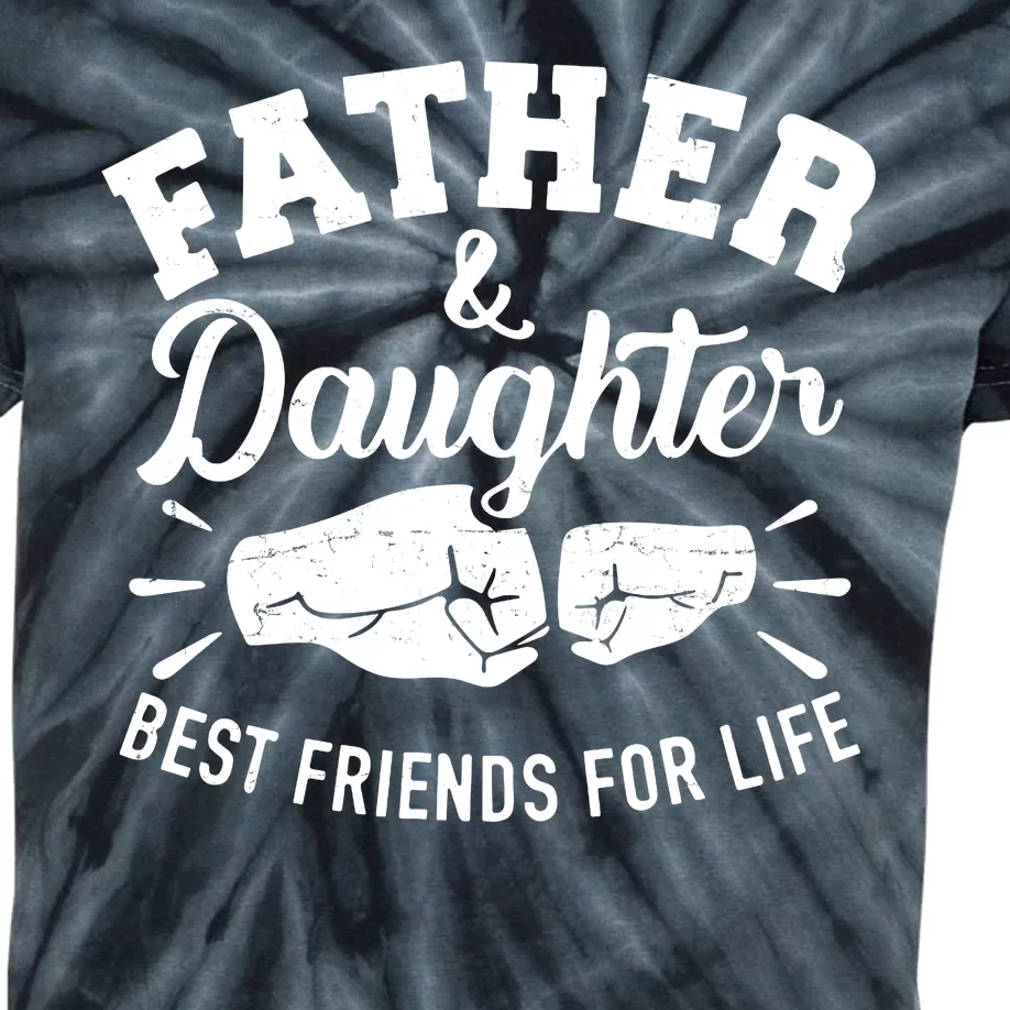 Father And Daughter Best Friends For Life Kids Tie-Dye T-Shirt