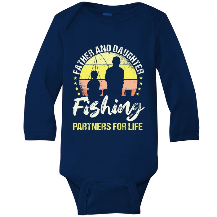 Father And Daughter Fishing Partners For Life Fisherman Fish Baby Long Sleeve Bodysuit