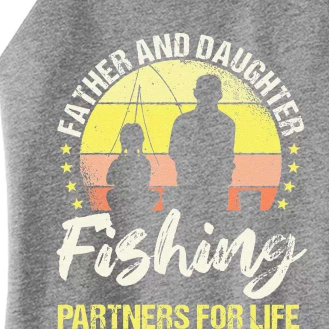 Father And Daughter Fishing Partners For Life Fisherman Fish Women’s Perfect Tri Rocker Tank