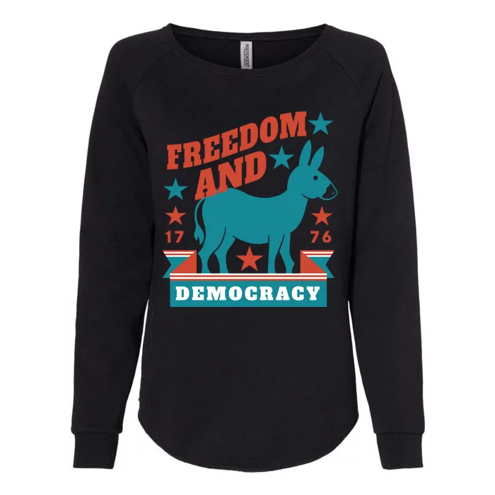 Freedom And Democracy Political Democrat Womens California Wash Sweatshirt