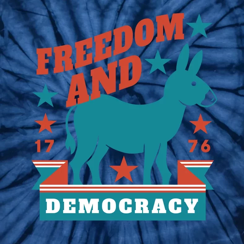 Freedom And Democracy Political Democrat Tie-Dye T-Shirt