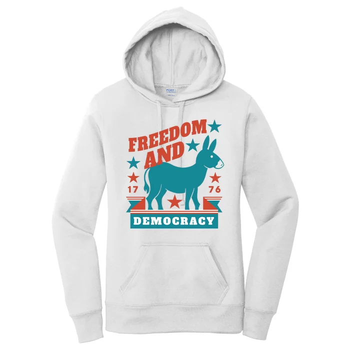 Freedom And Democracy Political Democrat Women's Pullover Hoodie