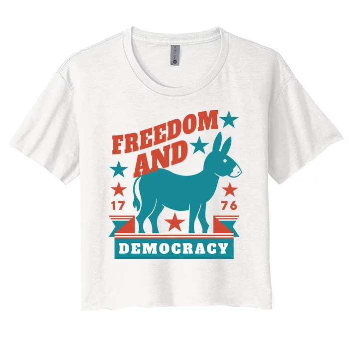 Freedom And Democracy Political Democrat Women's Crop Top Tee