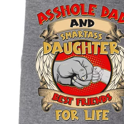 Funny Asshole Dad And Smartass Daughter Bestfriends For Life Doggie 3-End Fleece Hoodie