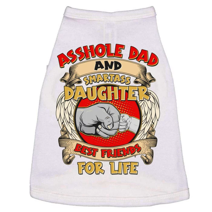 Funny Asshole Dad And Smartass Daughter Bestfriends For Life Doggie Tank