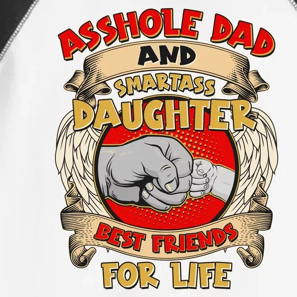 Funny Asshole Dad And Smartass Daughter Bestfriends For Life Toddler Fine Jersey T-Shirt