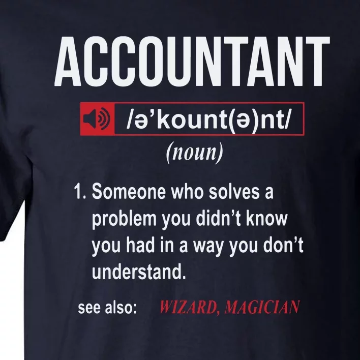 Funny Accountant Definition See Also Wizard Tall T-Shirt