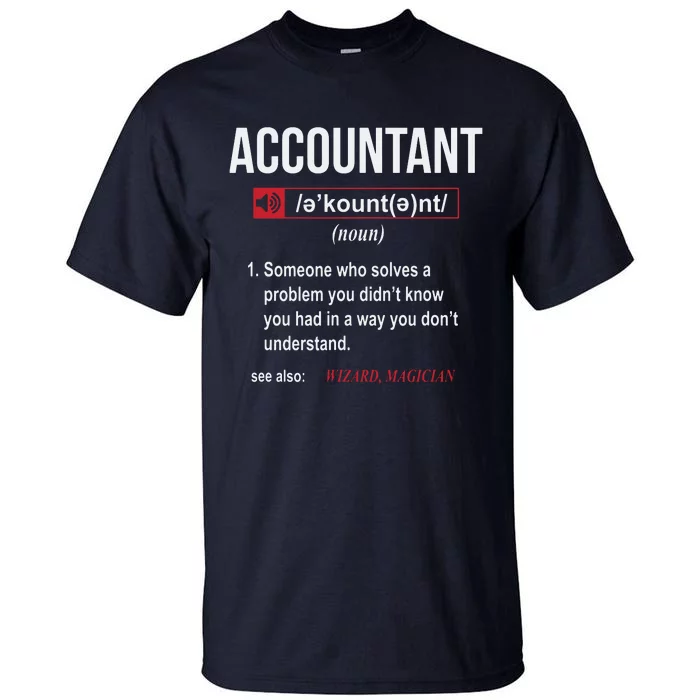 Funny Accountant Definition See Also Wizard Tall T-Shirt