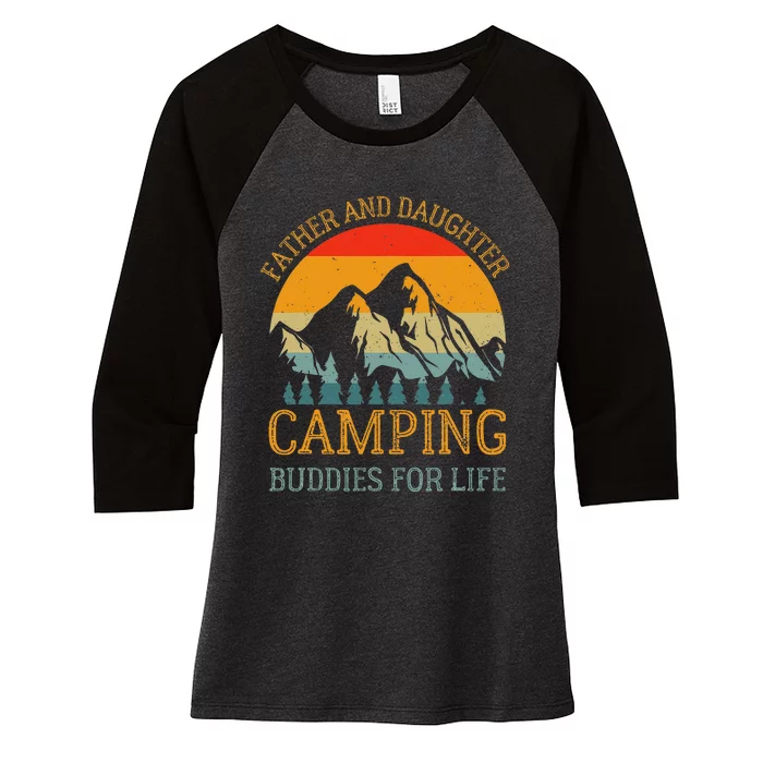 Father And Daughter Camping Buddies For Life Gift For Dad Women's Tri-Blend 3/4-Sleeve Raglan Shirt