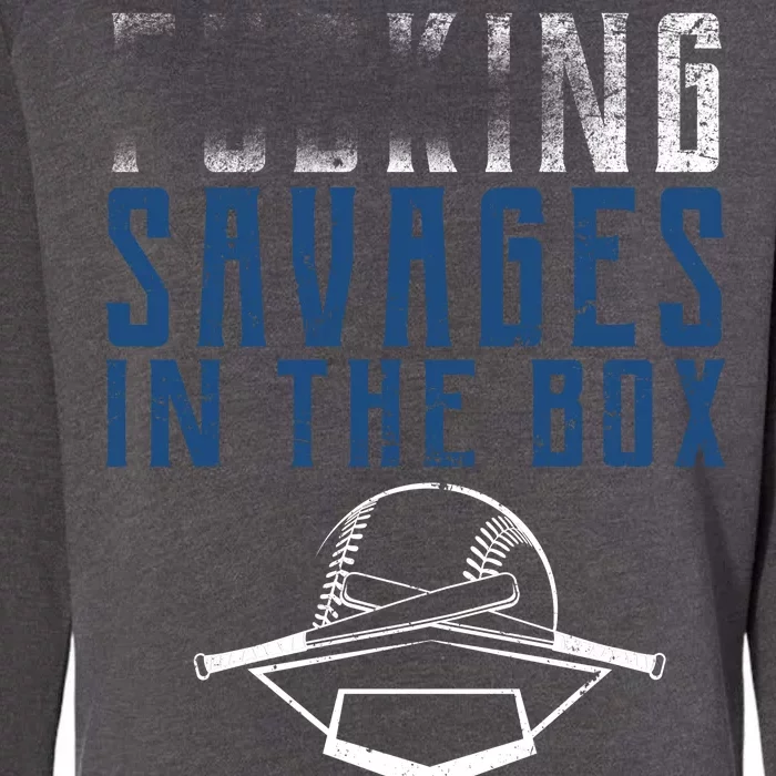 Faded F'n Savages In The Box Baseball Womens California Wash Sweatshirt