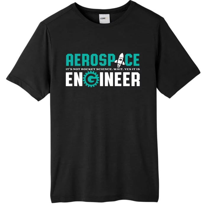 Funny Aerospace Engineer Rocket Science Engineering ChromaSoft Performance T-Shirt