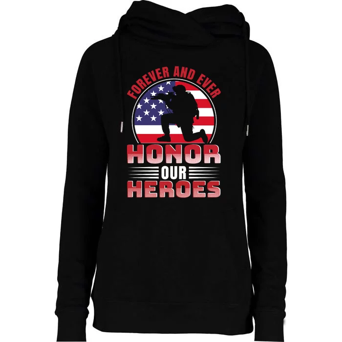 FOREVER AND EVER HONOR OUR HEROES Womens Funnel Neck Pullover Hood