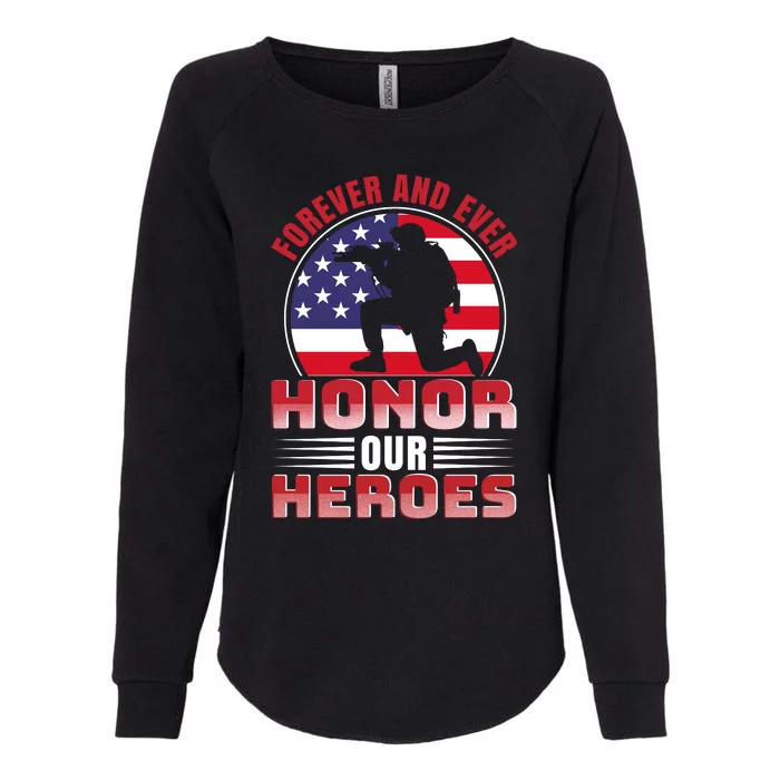 FOREVER AND EVER HONOR OUR HEROES Womens California Wash Sweatshirt