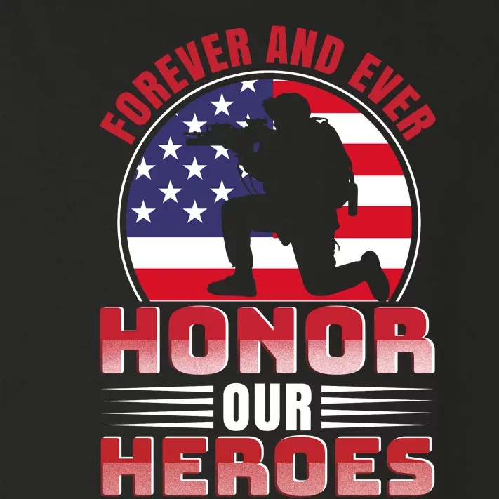 FOREVER AND EVER HONOR OUR HEROES Toddler Long Sleeve Shirt