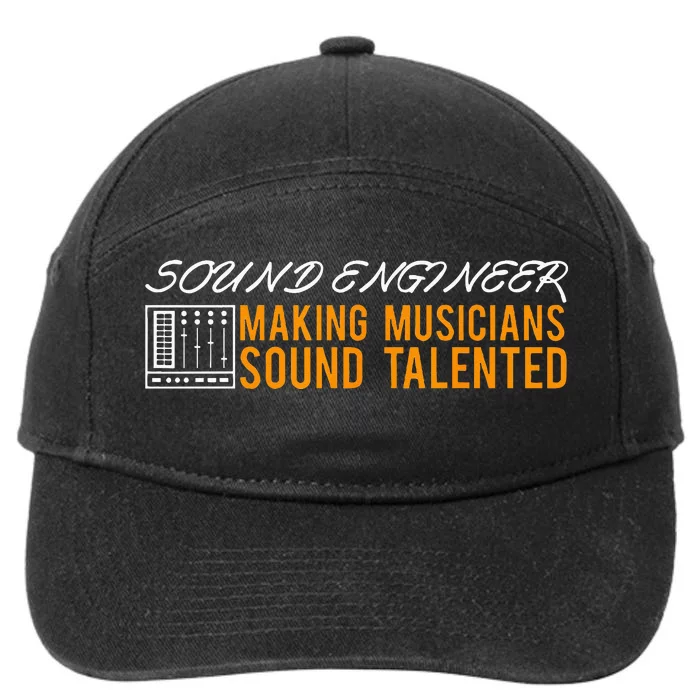 Funny Audio Engineer Sound Technician Guy Gift 7-Panel Snapback Hat