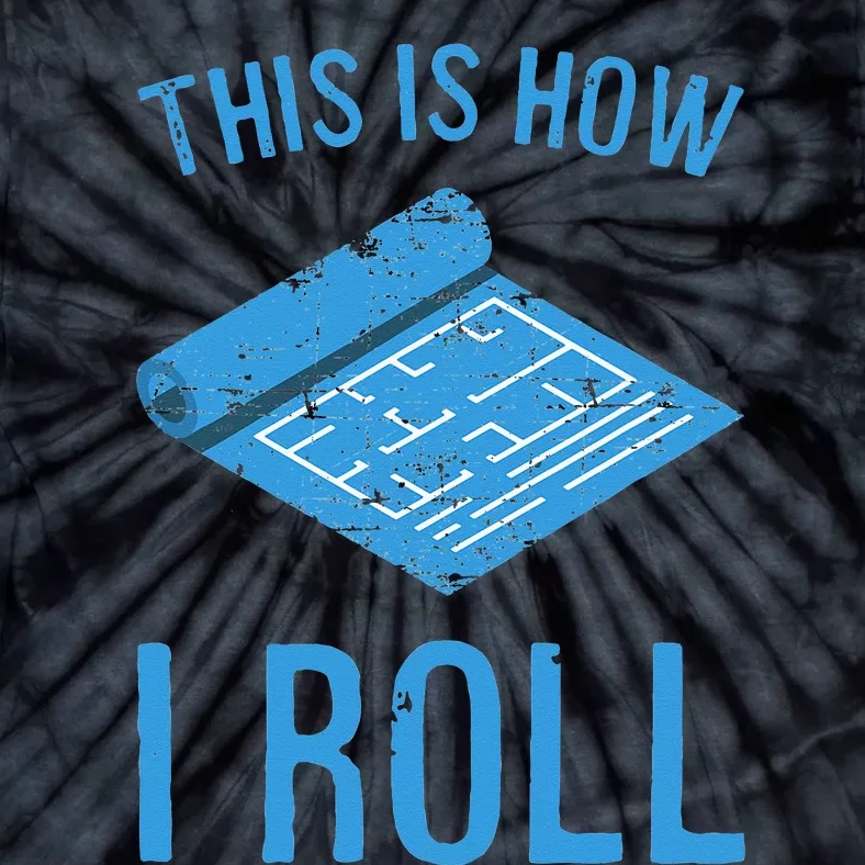 Funny Architect Engineer Blueprint This Is How I Roll Tie-Dye T-Shirt