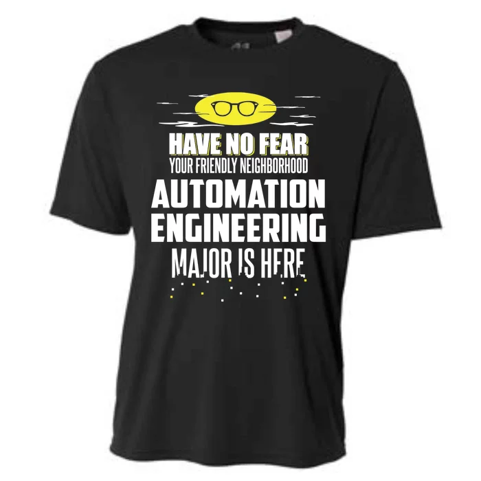 Funny Automation Engineering Major Gift Have No Fear Gift Cooling Performance Crew T-Shirt