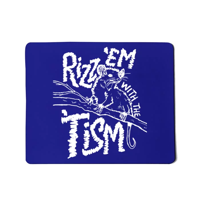 Funny Autismrizz Em With The Tism Funny Gift Mousepad