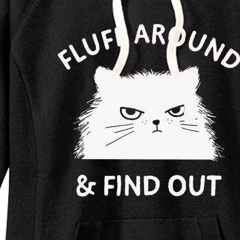 Fluff Around Funny Sarcastic Cat Lady Quote Humor Women's Fleece Hoodie