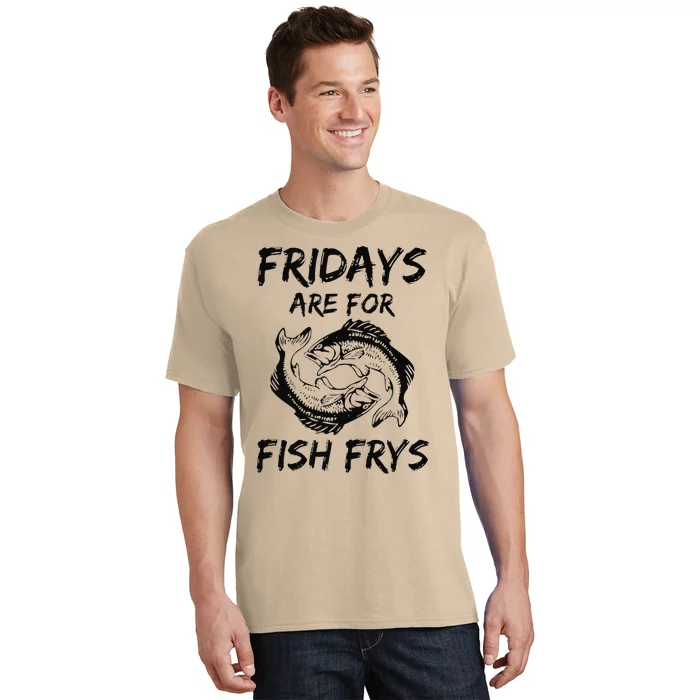 Fridays Are For Fish Frys Easter Good Friday T-Shirt