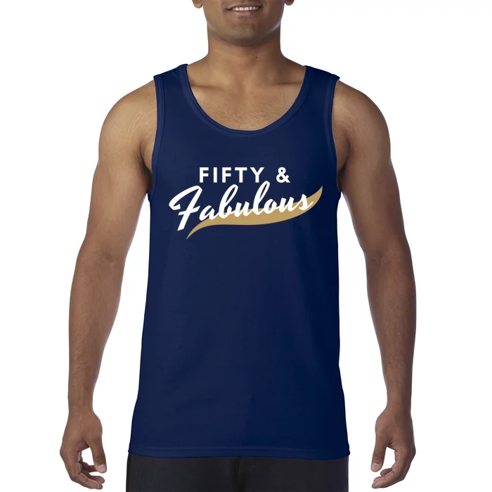 Fifty And Fabulous Tank Top