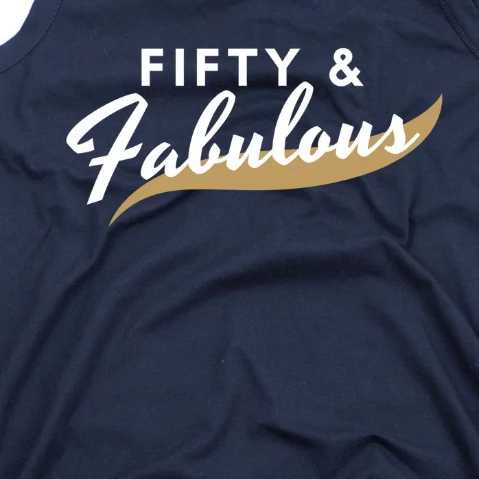 Fifty And Fabulous Tank Top