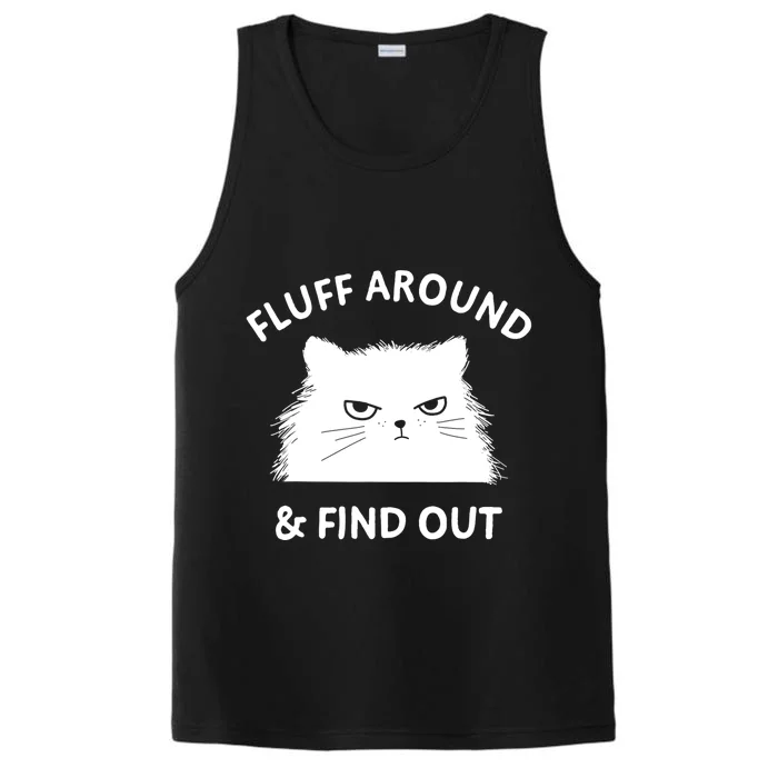 Fluff Around Funny Sarcastic Cat Lady Quote Humor Gift Performance Tank