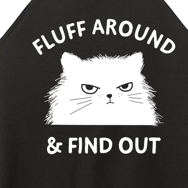 Fluff Around Funny Sarcastic Cat Lady Quote Humor Gift Women’s Perfect Tri Rocker Tank