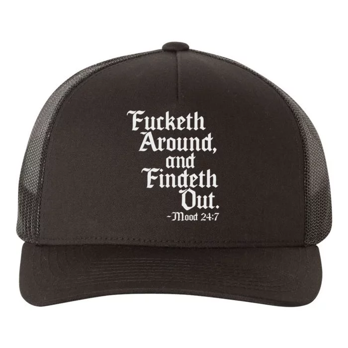 Fucketh Around Fuck Around Find Out Old English Verse Yupoong Adult 5-Panel Trucker Hat